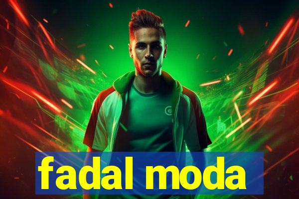 fadal moda